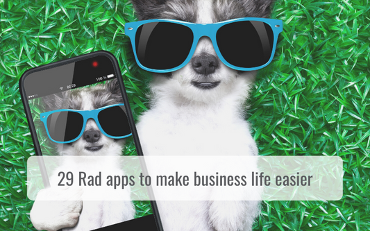 29 rad smartphone apps to make business life easier