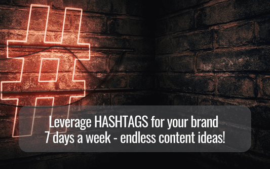 Hashtags-can-give-you-great-content-ideas-7-days-a-week-hello-media-instagram