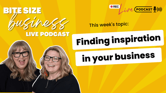 Kylie and Jenni talks about finding inspiration in your business