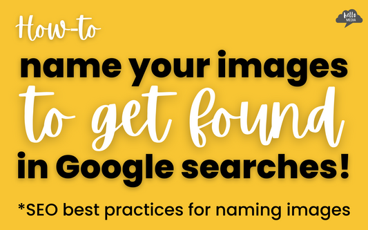 how to name your images to get found in google searches - SEO best practices for naming images. 