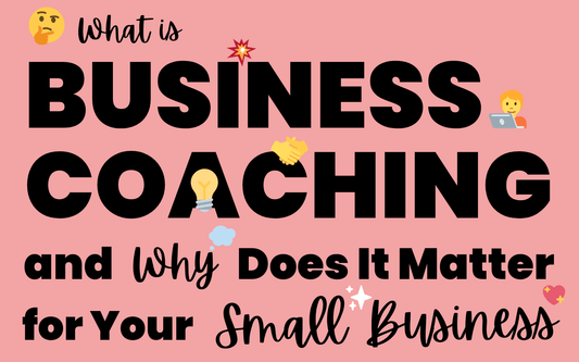 Graphic with headline “What is Business Coaching and Why Does It Matter for Your Small Business” with icons, promoting the value of coaching.