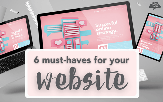Six must-haves for your website