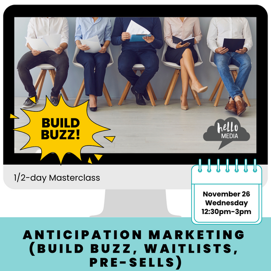 Anticipation Marketing (build buzz, waitlists, pre-sales) Masterclass ~ November 2025