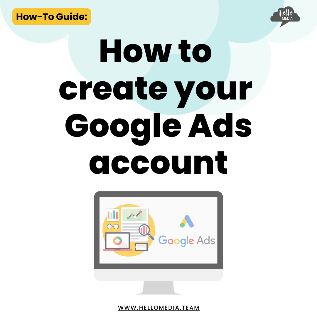HM How to Guide ~ How to create a Google Ads account